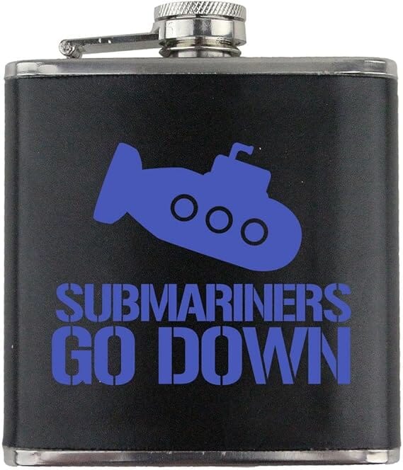 Submariners Go Down Humor Leather Wrapped 6oz. Flask Flasks