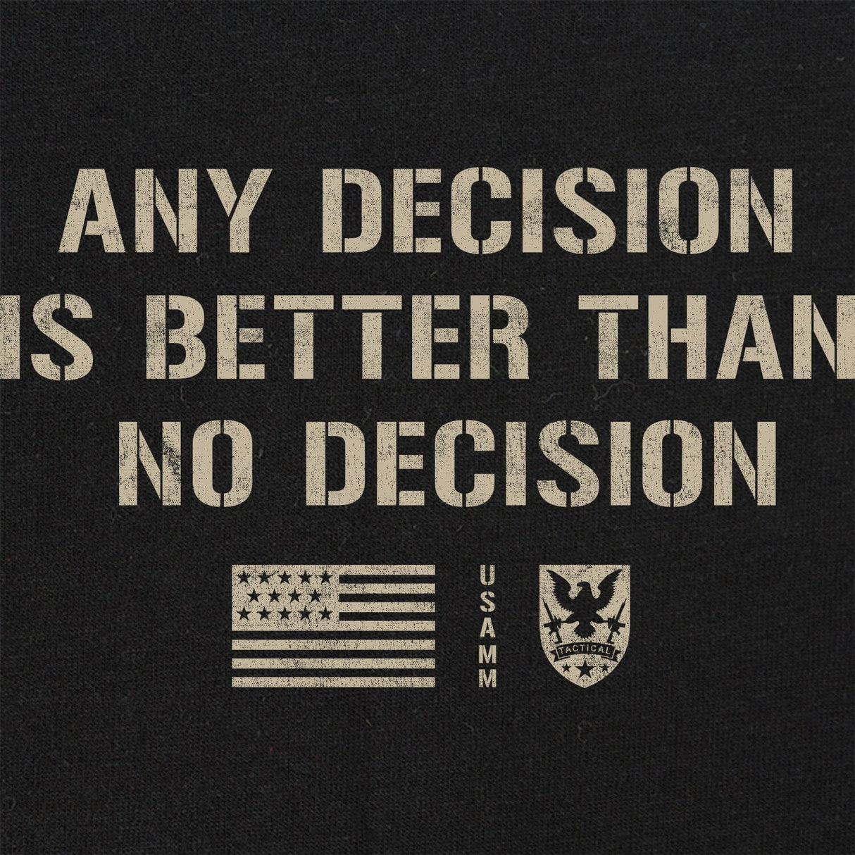 Any Decision T-Shirt Shirts