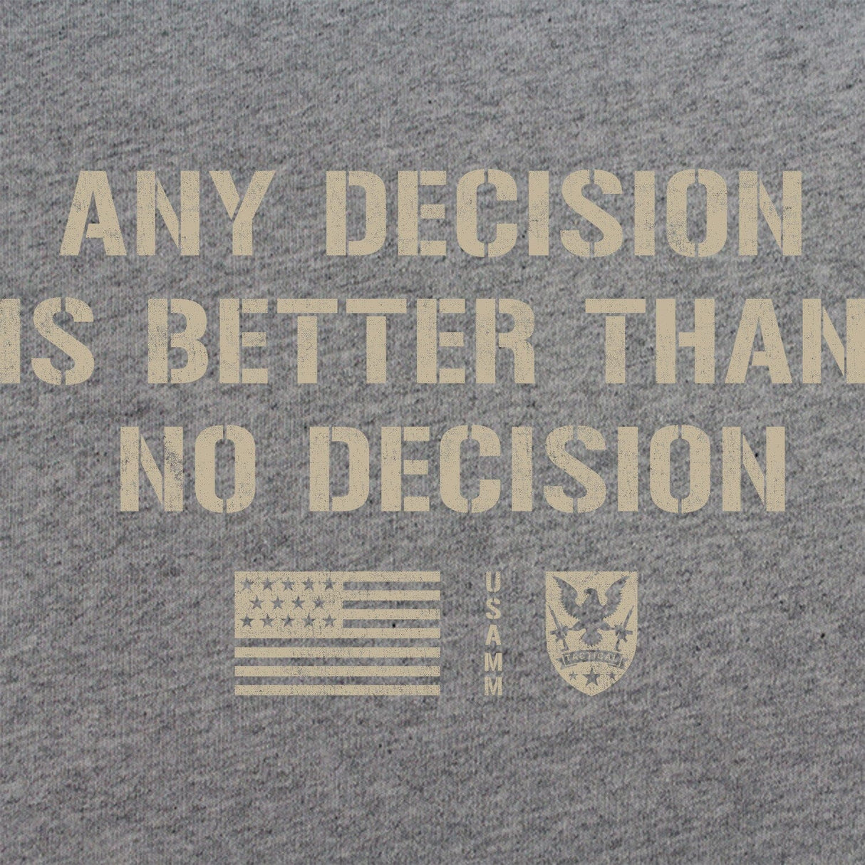 Any Decision T-Shirt Shirts