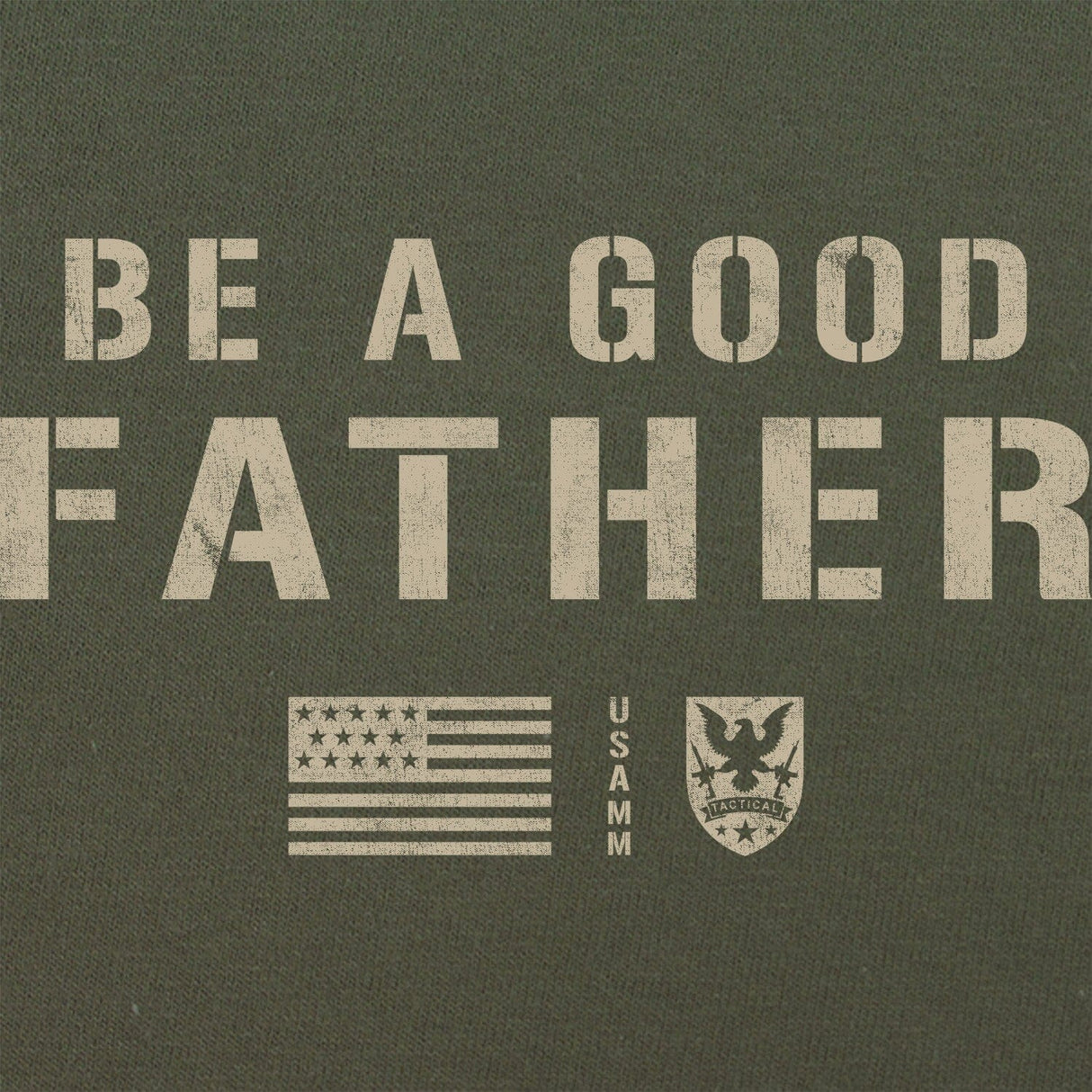 Be A Good Father T-Shirt Shirts