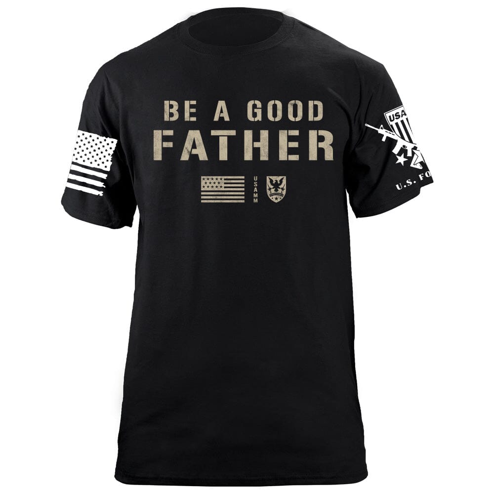 Be A Good Father T-Shirt Shirts 87328-S-BK