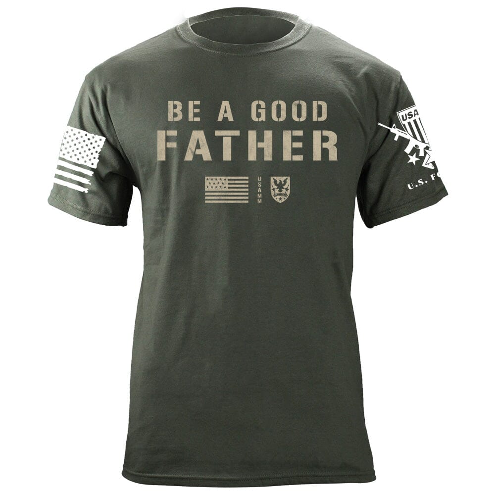 Be A Good Father T-Shirt Shirts 87328-S-MG