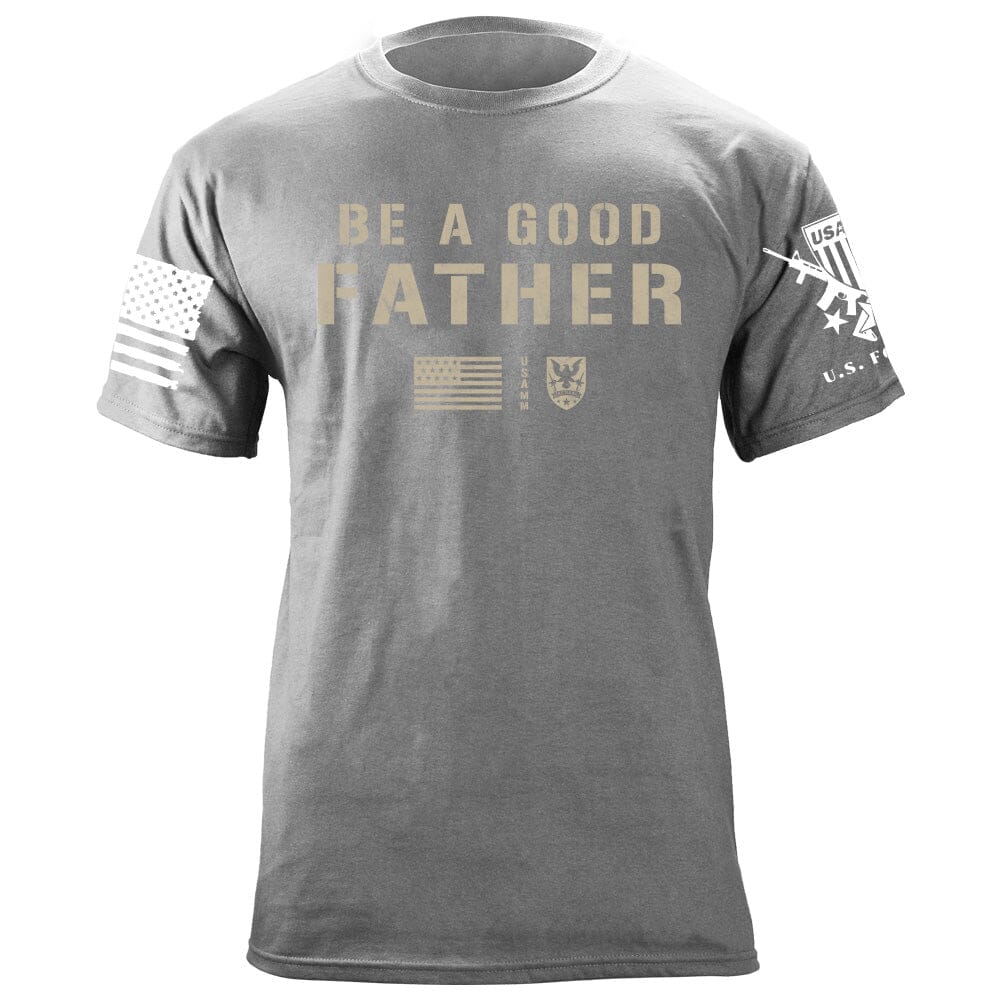 Be A Good Father T-Shirt Shirts 87328-S-HG