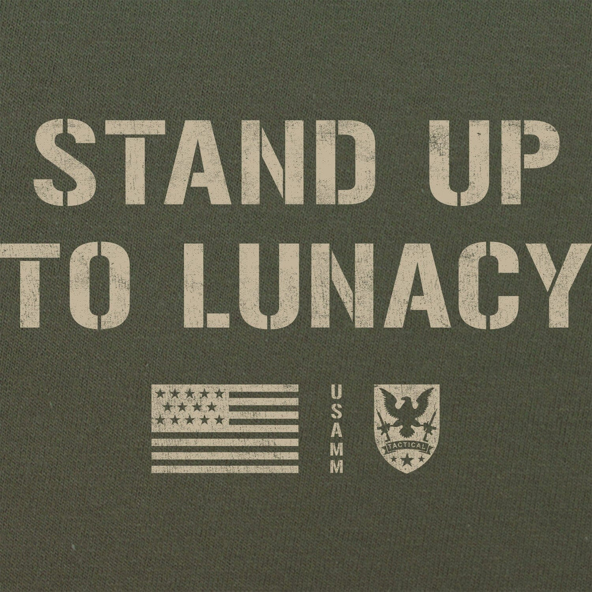 Stand Up To Lunacy T-Shirt Shirts