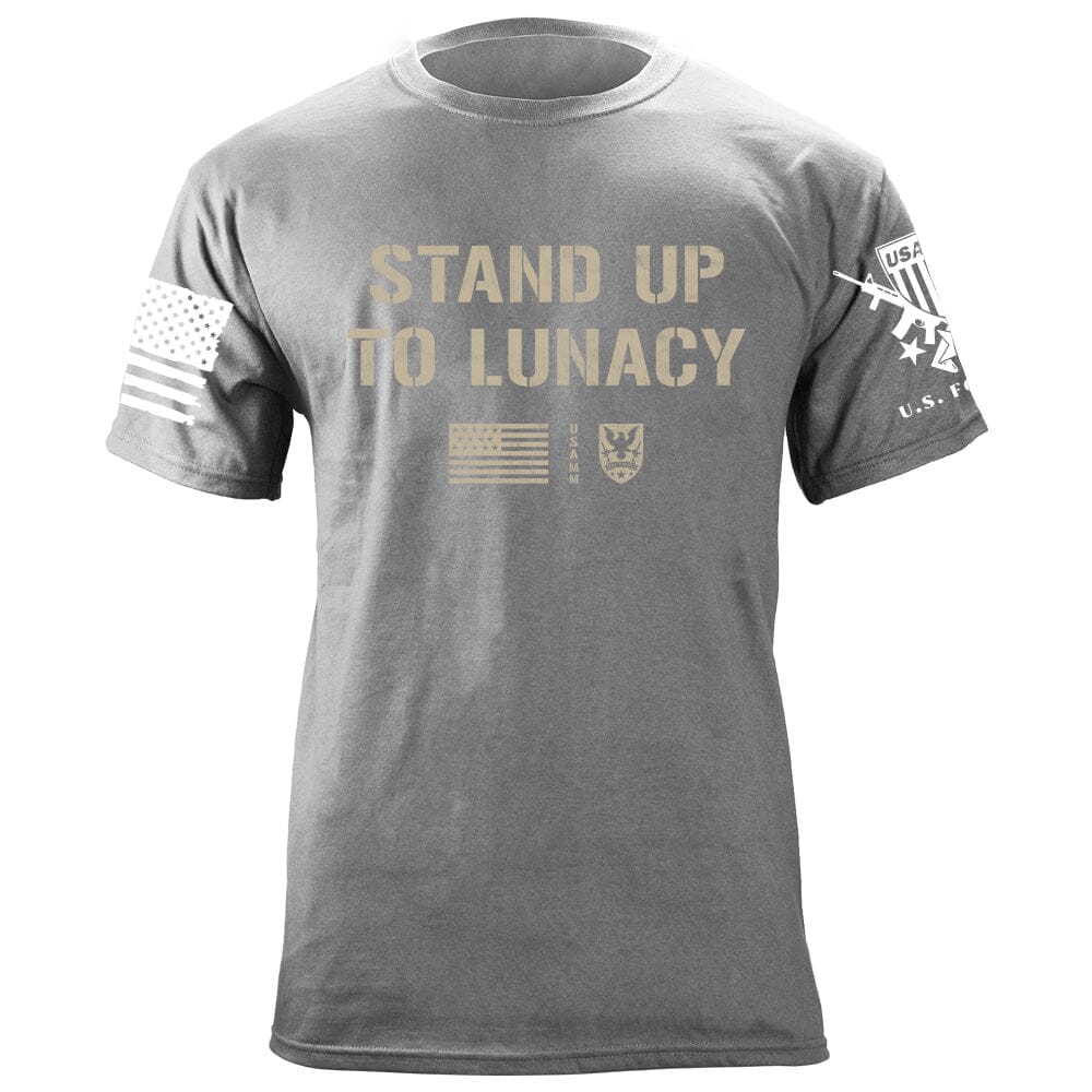 Stand Up To Lunacy T-Shirt Shirts 87340-S-HG