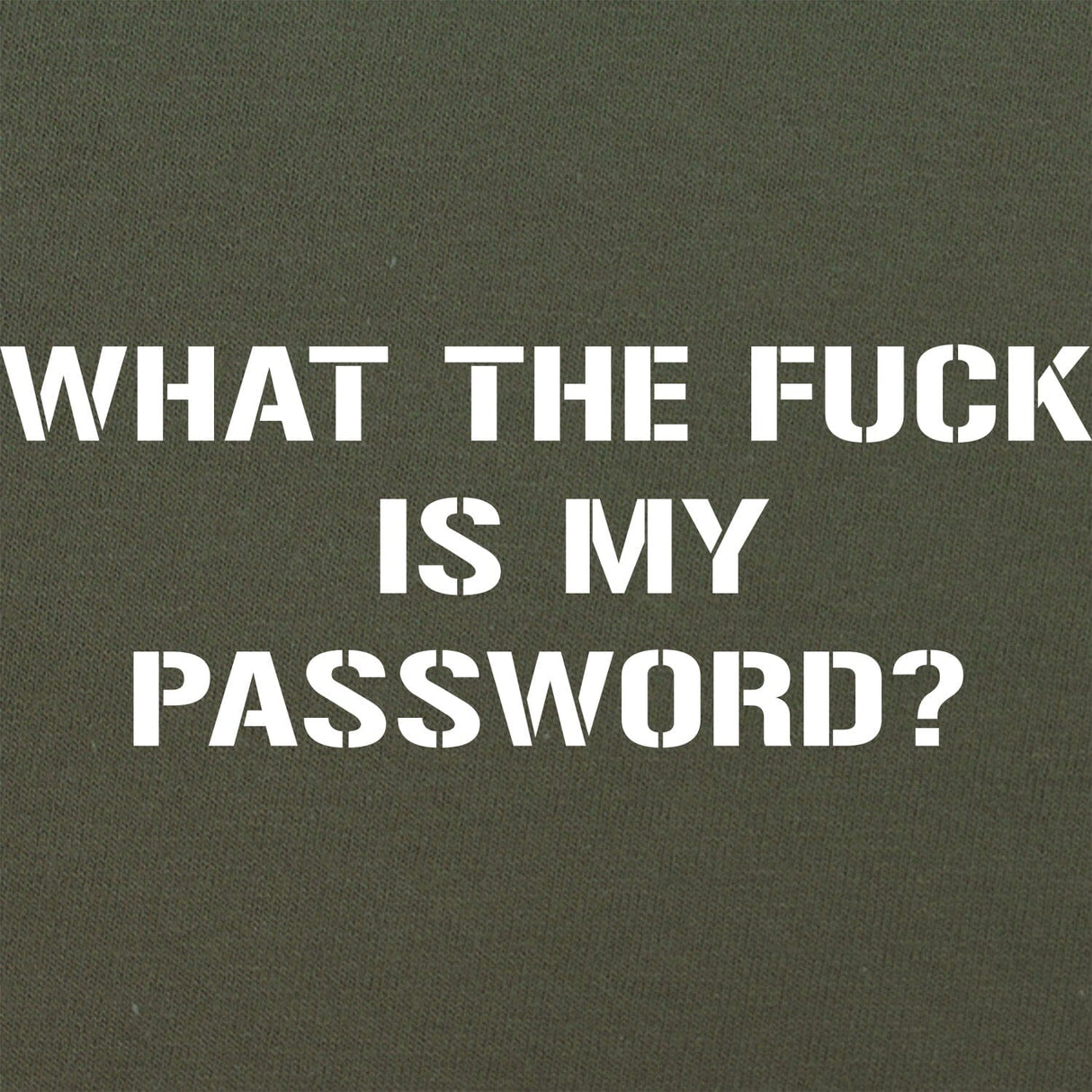 WTF is my Password T-Shirt Shirts