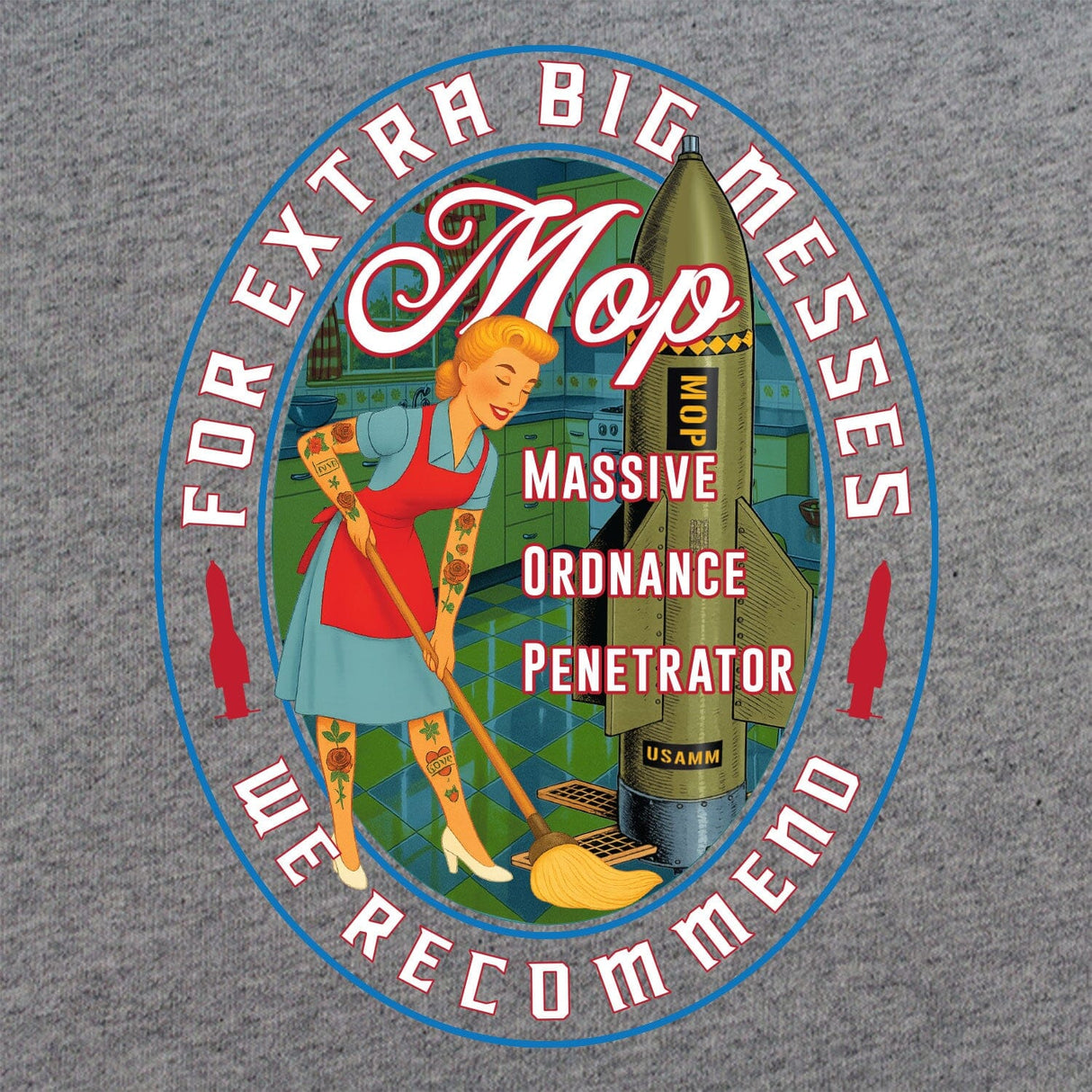 MOP - For Extra Big Messes T-Shirt Shirts