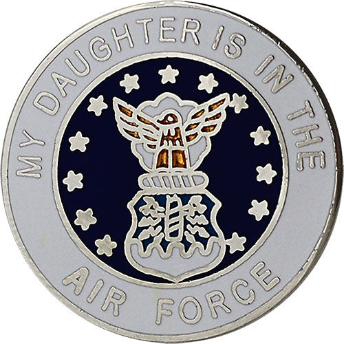 My Daughter is in the Air Force With Crest 7/8" Lapel Pin Pins