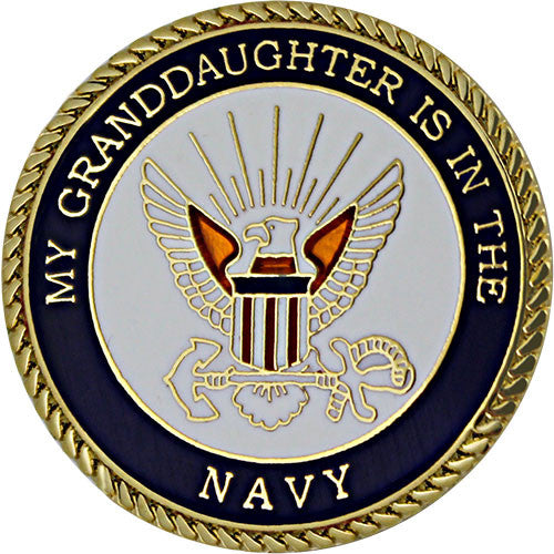 My Granddaughter is in the Navy 1" Lapel Pin Pins