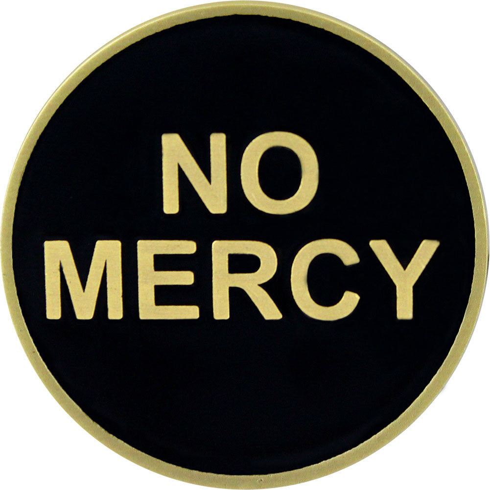 Mercy / No Mercy Coin Challenge Coins