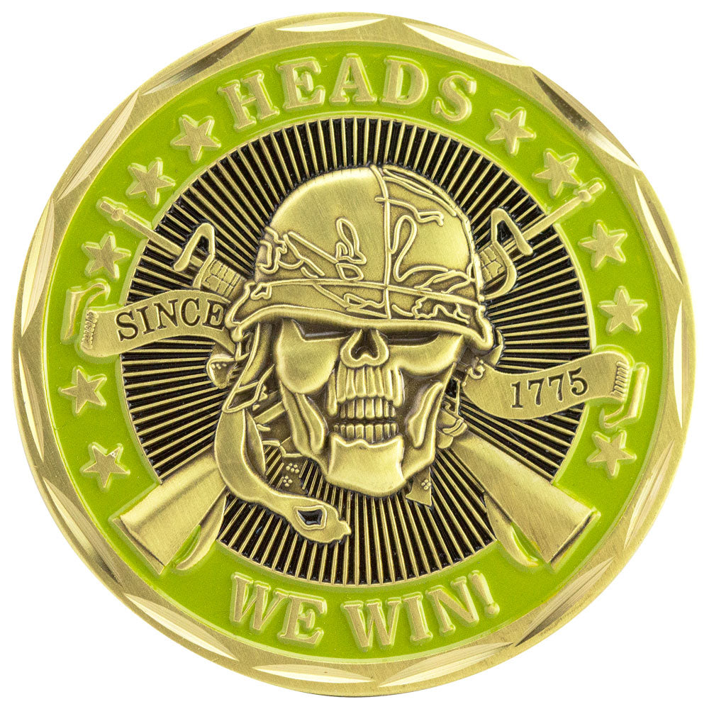 Heads We Win...Tails You Lose Coin Challenge Coins