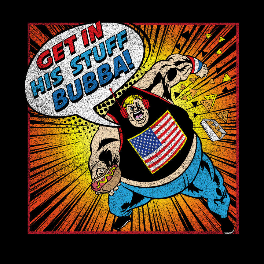 Get in His Stuff Bubba T-shirt Shirts