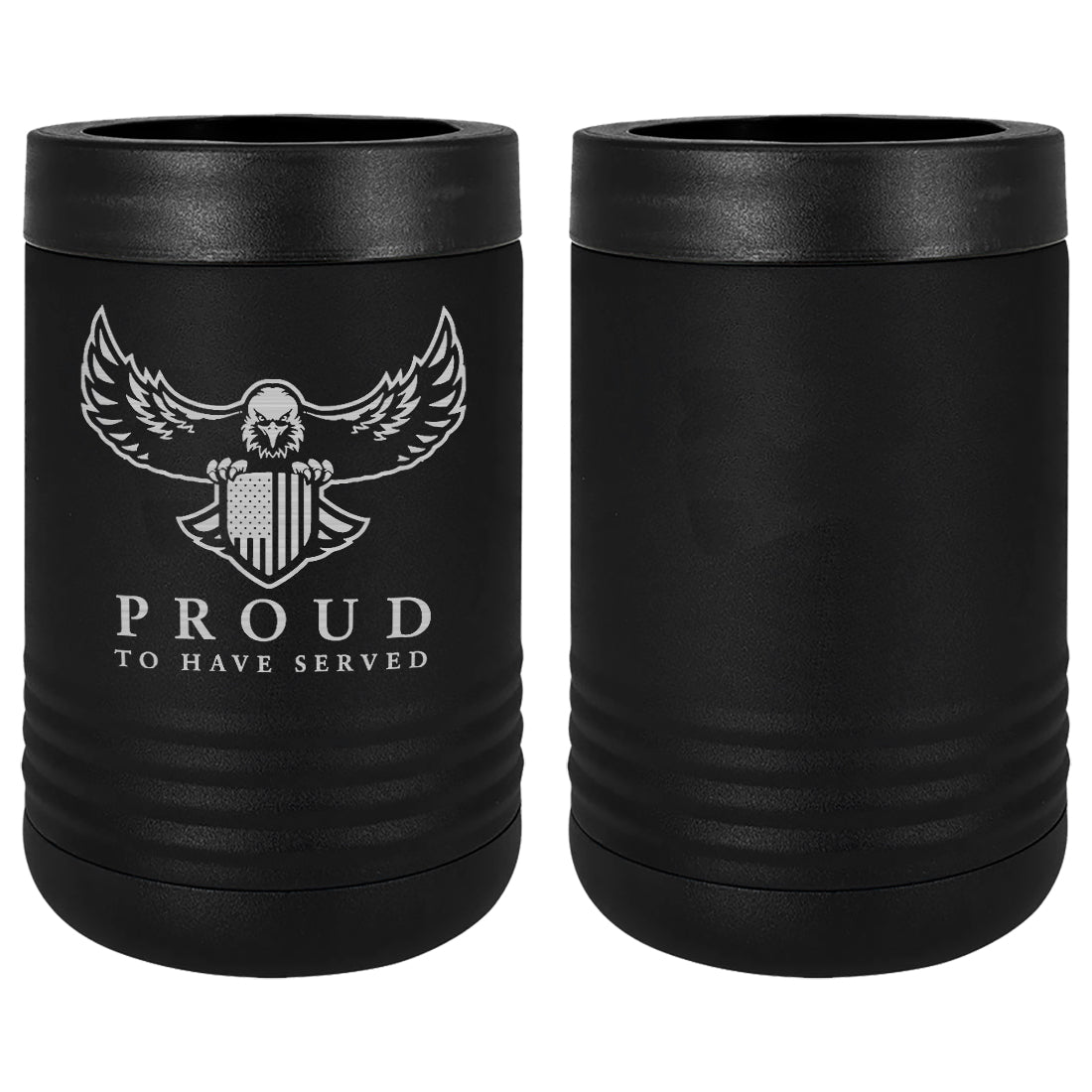 Proud To Have Served Laser Engraved Beverage Holder Mugs LEIH.0170.B