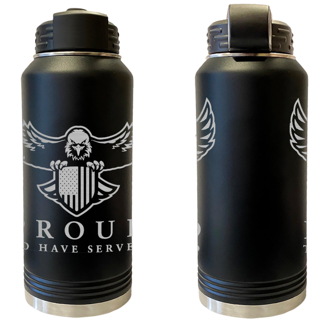 Proud To Have Served Laser Engraved Vacuum Sealed Water Bottles 32oz Water Bottles LEWB.0170.B