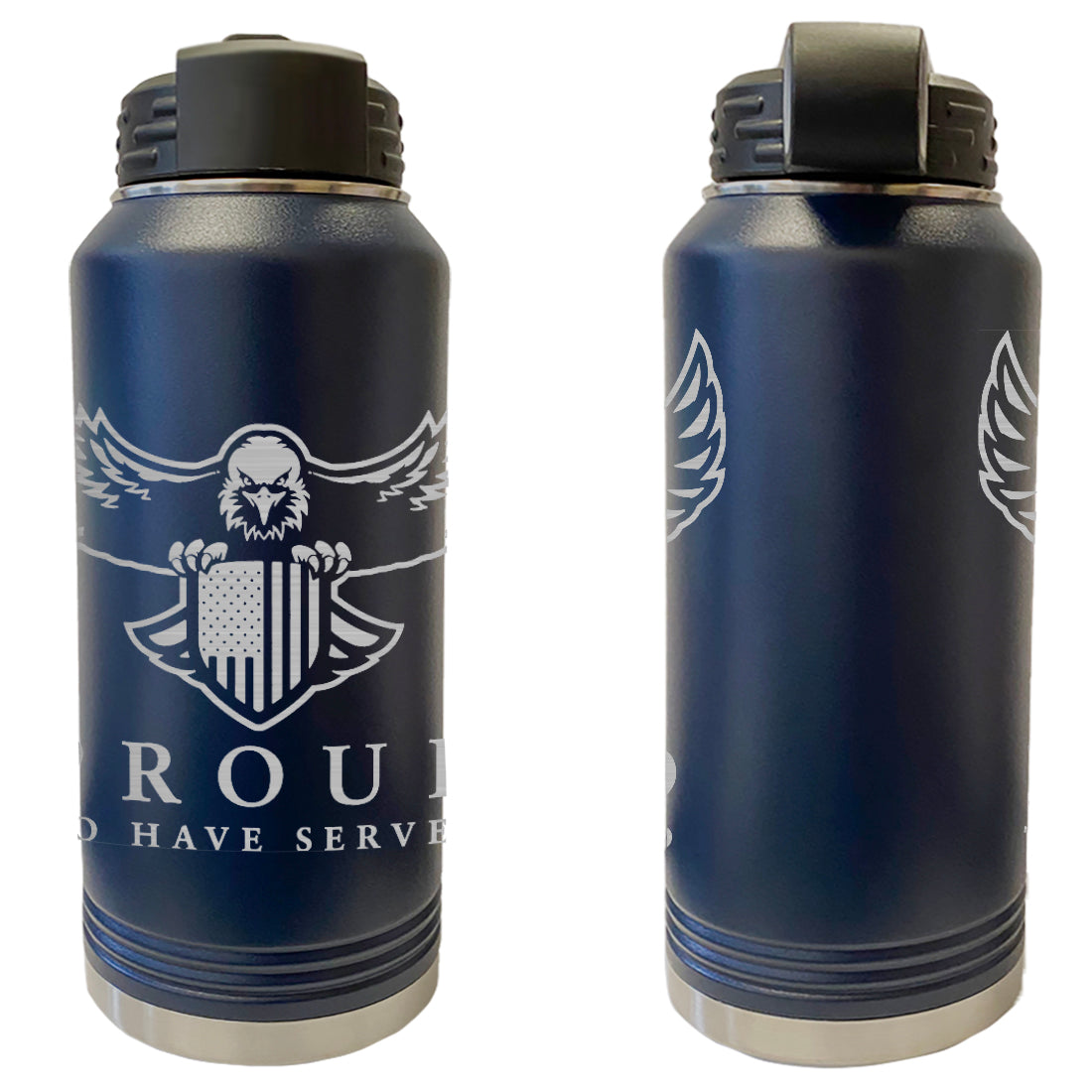 Proud To Have Served Laser Engraved Vacuum Sealed Water Bottles 32oz Water Bottles LEWB.0170.N