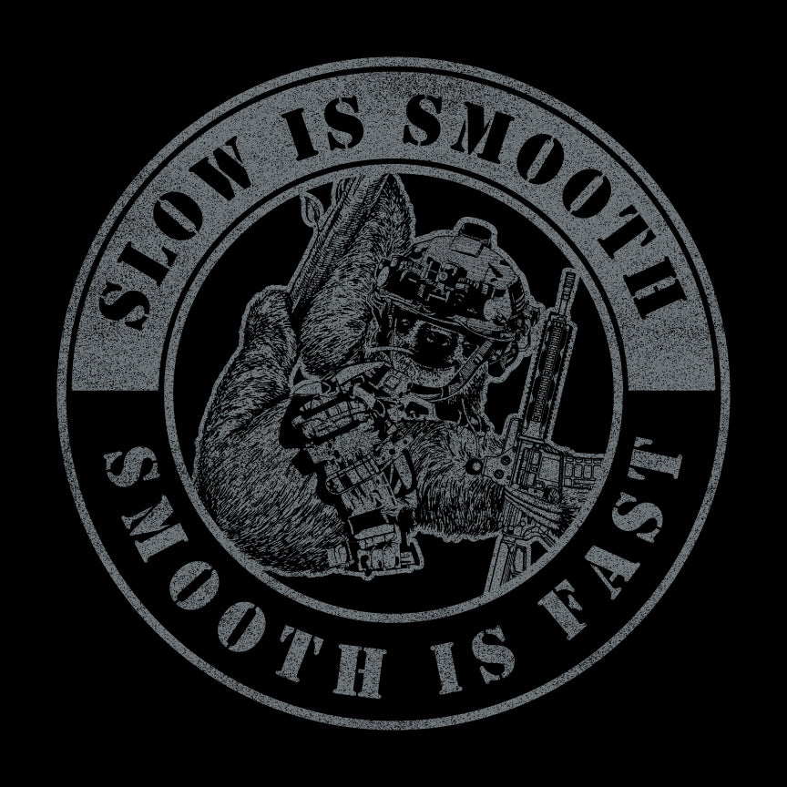 Slow is Smooth Smooth is Fast T-shirt Shirts