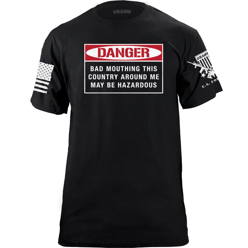 Danger Bad Mouthing This Country T-shirt Shirts YFS.3.084.1.BKT.1