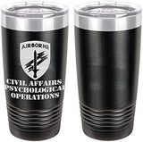 Army Civil Affairs Psychological Operations Laser Engraved 20oz Tumbler Mugs LET.0118.B