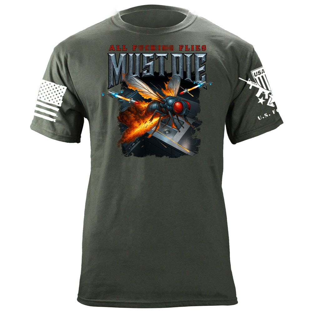 All F-ing Flies Must Die Shirts 87300-S-MG