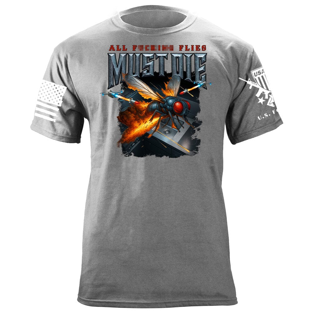 All F-ing Flies Must Die Shirts 87300-S-HG