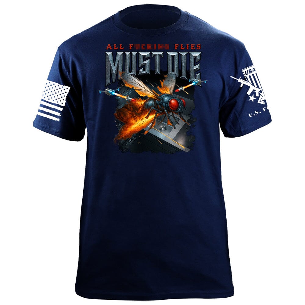 All F-ing Flies Must Die Shirts 87300-S-NAVY