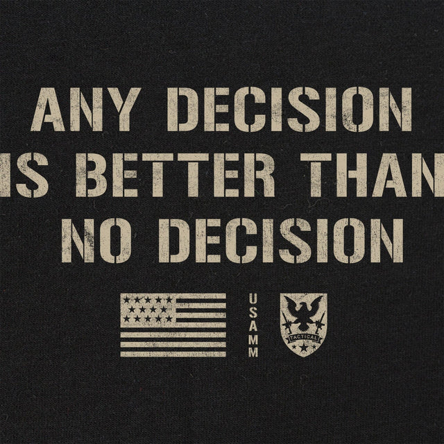 Any Decision T-Shirt Shirts 