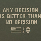Any Decision T-Shirt Shirts 