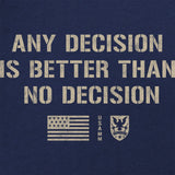 Any Decision T-Shirt Shirts 