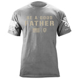 Be A Good Father T-Shirt Shirts 87328-S-HG