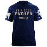 Be A Good Father T-Shirt Shirts 87328-S-NAVY