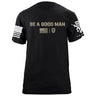Be A Good Man T-Shirt Shirts 87329-S-BK