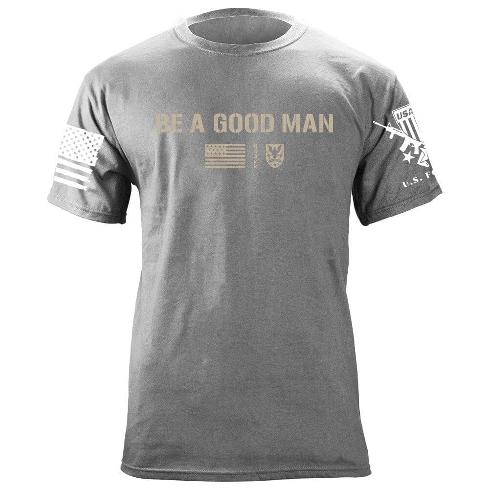 Be A Good Man T-Shirt Shirts 87329-S-HG