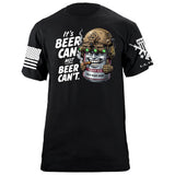 Beer Can not Beer Can't T-Shirt Shirts 88063-S-BK