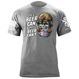 Beer Can not Beer Can't T-Shirt Shirts 88063-S-HG