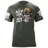Beer Can not Beer Can't T-Shirt Shirts 88063-S-MG