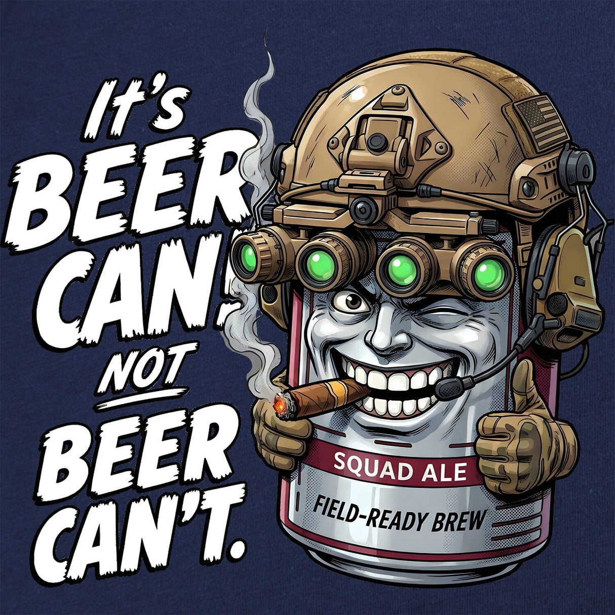 Beer Can not Beer Can't T-Shirt Shirts 