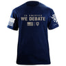 In America We Debate T-Shirt Shirts 87336-S-NAVY