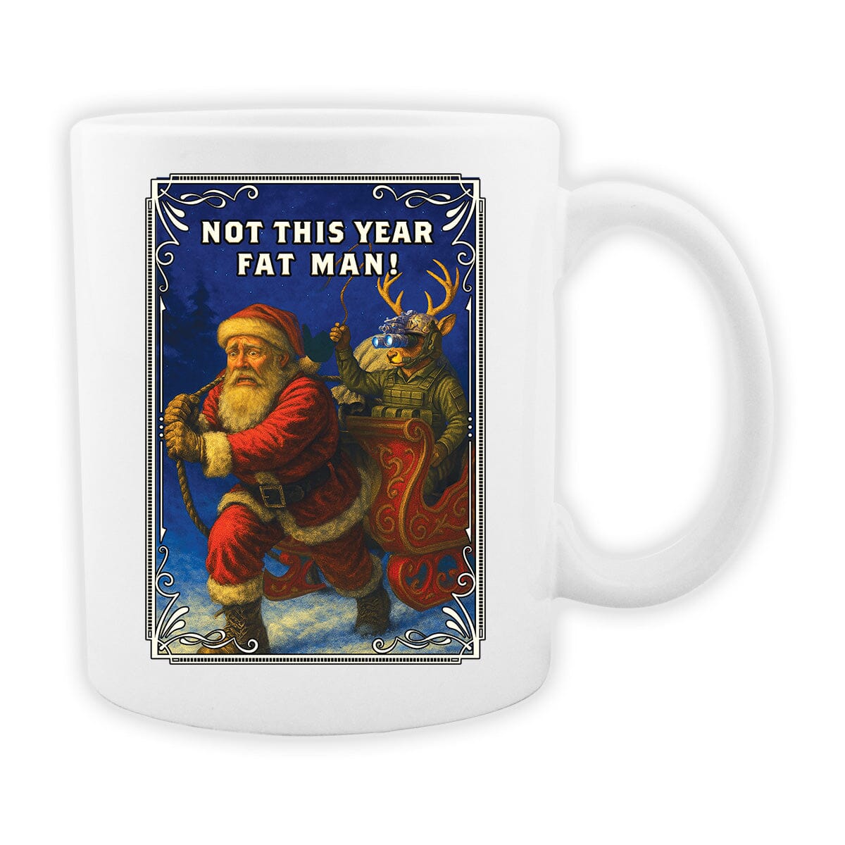 Not This Year Fat Man! Mug Mugs 