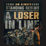 Loser in Line Stack T-Shirt Shirts 