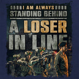 Loser in Line Stack T-Shirt Shirts 