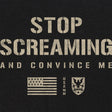 Stop Screaming T-Shirt Shirts 