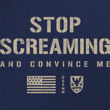 Stop Screaming T-Shirt Shirts 