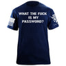 WTF is my Password T-Shirt Shirts 88057-S-NAVY