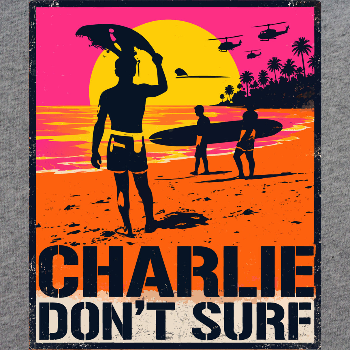 Charlie Don't Surf T-Shirt