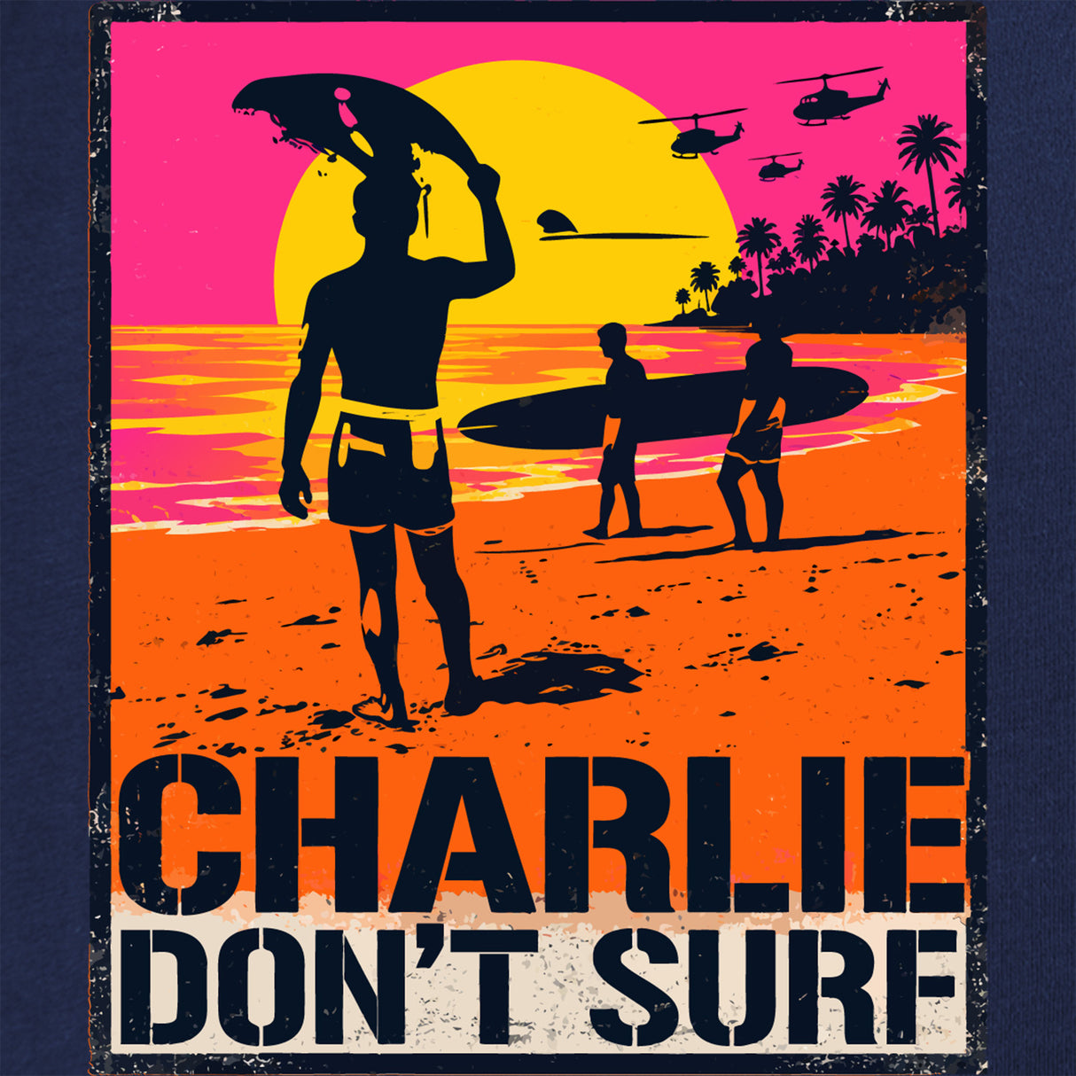 Charlie Don't Surf T-Shirt