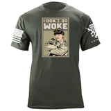 I Don't Do Woke T-Shirt Shirts 87103-3XL-MG