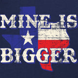 Mine Is Bigger T-Shirt Shirts 