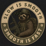 Sloth Operator T-Shirt - Slow is Smooth, Smooth is Fast Shirts 