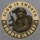 Sloth Operator T-Shirt - Slow is Smooth, Smooth is Fast Shirts 