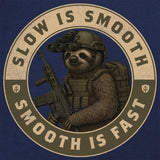 Sloth Operator T-Shirt - Slow is Smooth, Smooth is Fast Shirts 